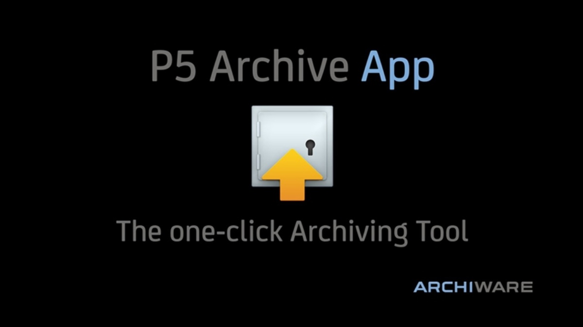 P5 Archive App – Archivierung mit nur einem Klick